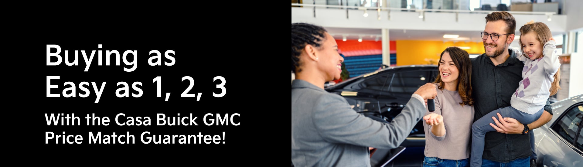 Buying as Easy as 1, 2, 3 With the Casa Buick GMC Low Price Guarantee!